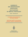Cover: Allgemeine Strahlentherapie Maligner Tumoren / Radiation Therapy of Malignant Tumours (General Considerations) - Springer