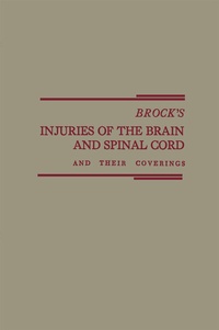 Bild: Brock's Injuries of the Brain and Spinal Cord and Their Coverings - Springer