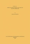 Cover: Topics in Finite Element Solution of Elliptic Problems - Springer