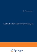 Abbildung von: Leitfaden für die Försterprüfungen - Springer