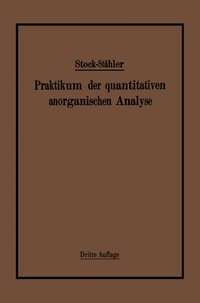 Abbildung von: Praktikum der quantitativen anorganischen Analyse - Springer