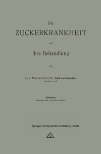 Abbildung von: Die Zuckerkrankheit und ihre Behandlung - Springer
