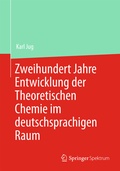 Bild: Zweihundert Jahre Entwicklung der Theoretischen Chemie im deutschsprachigen Raum - Springer Spektrum