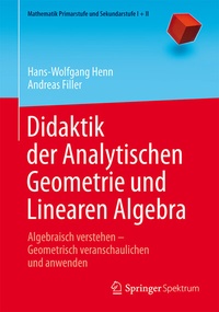 Abbildung von: Didaktik der Analytischen Geometrie und Linearen Algebra - Springer Spektrum