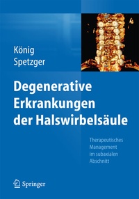 Abbildung von: Degenerative Erkrankungen der Halswirbelsäule - Springer