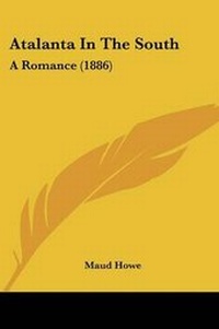 Enlarge image Cover: Atalanta In The South - Kessinger Publishing