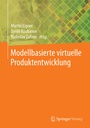 Cover: Modellbasierte virtuelle Produktentwicklung - Springer Vieweg