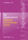 Cover: Das Ingenieurwissen: Regelungs- und Steuerungstechnik - Springer Vieweg