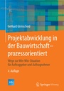 Bild: Projektabwicklung in der Bauwirtschaft-prozessorientiert - Springer Vieweg