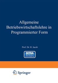 Enlarge image Cover: Allgemeine Betriebswirtschaftslehre in Programmierter Form - Springer Gabler