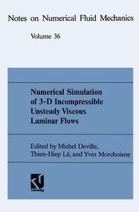 Enlarge image Cover: Numerical Simulation of 3-D Incompressible Unsteady Viscous Laminar Flows - Vieweg+Teubner Verlag