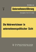 Cover: Die Mehrwertsteuer in unternehmenspolitischer Sicht - Springer Gabler