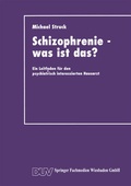 Cover: Schizophrenie - was ist das? - Deutscher Universit&auml;tsverlag