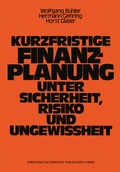Cover: Kurzfristige Finanzplanung unter Sicherheit, Risiko und Ungewissheit - Springer Gabler