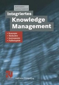 Enlarge image Cover: Integriertes Knowledge Management - Vieweg+Teubner Verlag