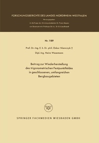 Abbildung von: Beitrag zur Wiederherstellung des trigonometrischen Festpunktfeldes in geschlossenen, umfangreichen Bergbaugebieten - Vieweg+Teubner Verlag