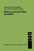 Cover: Bildung zwischen Staat und Markt - VS Verlag f&uuml;r Sozialwissenschaften