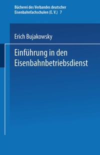 Abbildung von: Einführung in den Eisenbahnbetriebsdienst - Vieweg+Teubner Verlag