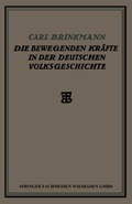 Abbildung von: Die Bewegenden Kräfte in der Deutschen Volksgeschichte - Vieweg+Teubner Verlag