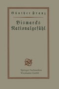 Cover: Bismarcks Nationalgef&uuml;hl - Vieweg+Teubner Verlag