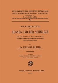 Abbildung von: Die Fabrikation des Russes und der Schwärze - Vieweg+Teubner Verlag