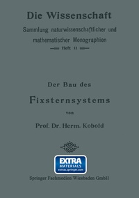 Abbildung von: Der Bau des Fixsternsystems mit Besonderer Berücksichtigung der Photometrischen Resultate - Vieweg+Teubner Verlag