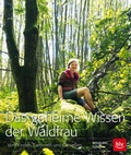 Cover: Das geheime Wissen der Waldfrau - BLV