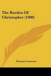 Enlarge image Cover: The Burden Of Christopher (1900) - Kessinger Publishing