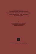 Cover: The Capacity of International Organizations to Conclude Treaties, and the Special Legal Aspects of the Treaties so Concluded - Springer
