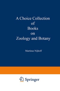 Enlarge image Cover: A Choice Collection of Books on Zoology and Botany - Springer