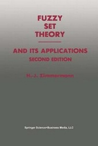 Enlarge image Cover: Fuzzy Set Theory and Its Applications - Kluwer Academic Publishers