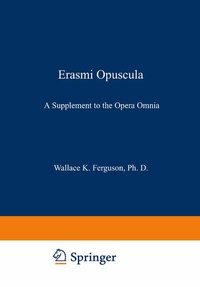 Enlarge image Cover: Erasmi Opuscula - Springer