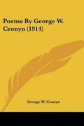 Cover: Poems By George W. Cronyn (1914) - Kessinger Publishing