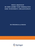 Cover: Neue Bahnen in der Lehre vom Verhalten der Niederen Organismen - Springer