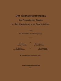 Abbildung von: Der Steinkohlenbergbau des Preussischen Staates in der Umgebung von Saarbrücken - Springer
