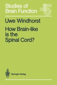 Enlarge image Cover: How Brain-like is the Spinal Cord? - Springer