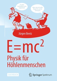 Abbildung von: E=mc^2: Physik für Höhlenmenschen - Springer Spektrum