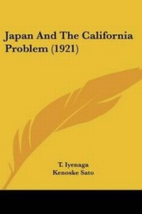 Abbildung von: Japan And The California Problem (1921) - Kessinger Publishing