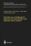 Cover: Terrorism as a Challenge for National and International Law: Security versus Liberty? - Springer