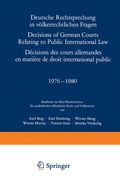 Cover: Deutsche Rechtsprechung in v&ouml;lkerrechtlichen Fragen / Decisions of German Courts Relating to Public International Law / D&eacute;cisions des cours allemandes en mati&eacute;re de droit international public 1976-1980 - Springer