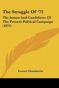 Cover: The Struggle Of '72 - Kessinger Publishing