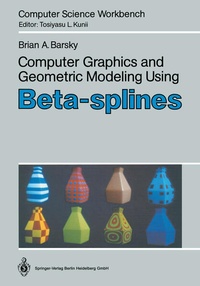 Enlarge image Cover: Computer Graphics and Geometric Modeling Using Beta-splines - Springer