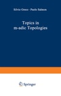 Cover: Topics in m-adic Topologies - Springer