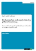 Cover: Die Biennale. Vom modernen Spektakel zur globalen Inszenierung - GRIN Verlag