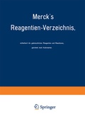 Cover: Merck's Reagentien-Verzeichnis, enthaltend die gebr&auml;uchlichen Reagentien und Reactionen, geordnet nach Autornamen - Springer