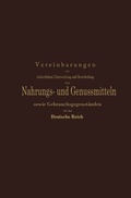 Cover: Vereinbarungen zur einheitlichen Untersuchung und Beurtheilung von Nahrungs- und Genussmitteln sowie Gebrauchsgegenst&auml;nden f&uuml;r das Deutsche Reich - Springer