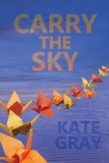 Cover: Carry the Sky - Forest Avenue Press