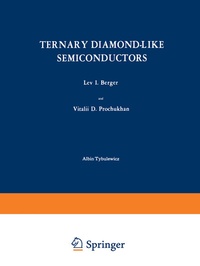 Abbildung von: Ternary Diamond-Like Semiconductors / Troinye Almazopodobnye Poluprovodniki / ??????? ?????????????? ?????????????? - Springer