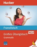 Cover: Gro&szlig;es &Uuml;bungsbuch Franz&ouml;sisch Neu - Hueber Verlag eBooks