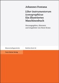 Cover: Johannes Fontana: "Liber instrumentorum iconographicus" / Ein illustriertes Maschinenbuch - Franz Steiner Verlag
